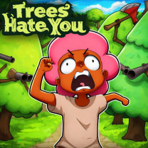 Trees Hate You img
