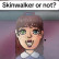 SkinWalker or Not SkinWalker or Not img